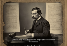Juan de Dios Peza: El poeta del hogar y las tradiciones mexicanas