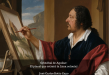 Cristóbal de Aguilar: El pincel que retrató la Lima colonial